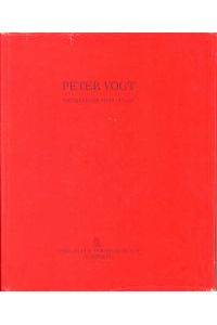 Peter Vogt. Werkverzeichnis 1977 - 88.