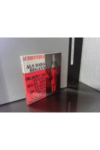 Als Dada begann : Bildchronik u. Erinnerungen d. Gründer.   - In Zusammenarb. mit ... hrsg. von Peter Schifferli / Galerie Sanssouci