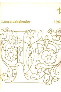 Literaturkalender 1968.   - Mit zahlreichen Fotos und Zeichnungen z.T. farb. illustriert.