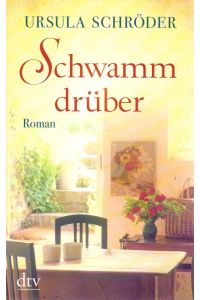 Schwamm drüber Roman  - dtv 21610