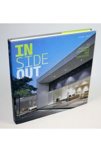 Inside out. 45 moderne Wohnhöfe und Terrassen. Aus dem Englischen von Maria Gurlitt-Sartori.