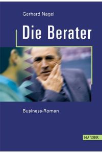 Die Rivalen. Ein Business-Roman über Führung und Management.