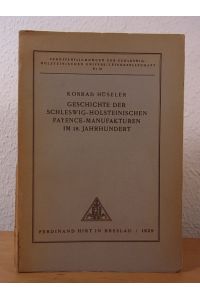 Geschichte der schleswig-holsteinischen Fayence-Manufakturen im 18. Jahrhundert. Signiert
