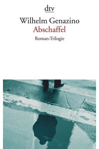 Abschaffel. Roman-Trilogie