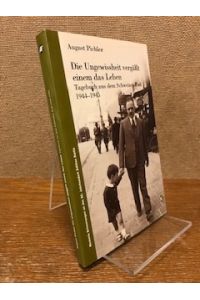 Die Ungewissheit vergällt einem das Leben. tagebuch aus dem schweizer Exil 1944-1945