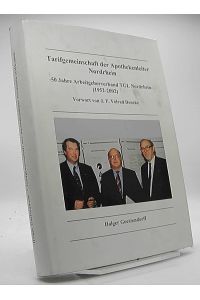 Tarifgemeinschaft der Apothekenleiter Nordrhein - 50 Jahre Arbeitgeberverband TGL Nordrhein (1952 - 2002)