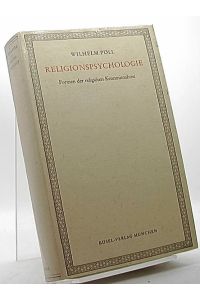 Religionspsychologie. Formen der religiösen Kenntnisnahme (Schriften des Deutschen Instituts für Wissenschaftliche Pädagogik in Münster ; Sonderbd. )