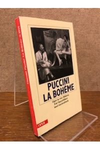 La Bohème. Szenen aus Henri Murgers La vie de bohème in vier Bildern von Giuseppe Giacosa und Luigi Illica. [Ein Opernführer] (Insel-Taschenbuch ; 2919 : Oper).