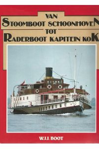 Van Stoomboot Schoonhoven tot Raderboot Kapitein Kok.