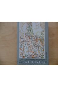 Paul Eliasberg : das Gesamtwerk der Druckgraphik 1957 - 1983.