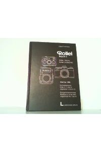 Rollei Report Band 3: Rollei-Werke, Rollei Fototechnic 1960 bis 1995.