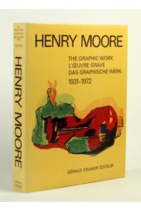Henry Moore, Catalogue of Graphic Work. Bd. 1-2 (von 4)