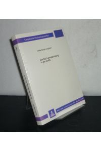 Die Buchpreisbindung in der EWG. Von Heike Birgit Langbein. (= Europäische Hochschulschriften, Reihe 2: Rechtswissenschaft, Band 803).