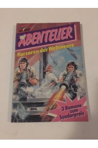 Abenteuer, Korsaren der Weltmeere, Band 6, Trio Bücher, Sammelband 3 Romane, Broschur (1988)