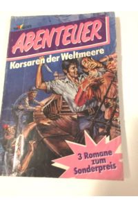 Abenteuer, Korsaren der Weltmeere, Band 3, Trio Bücher, Sammelband 3 Romane, Broschur (1986)