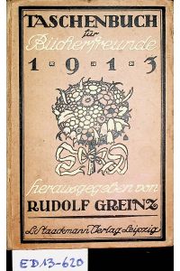 Taschenbuch für Bücherfreunde 1913 hrsg. von Rudolf Greinz