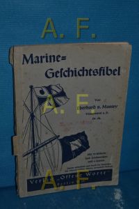 Marine-Geschichtsfibel : Ma. Ge. Fi.   - Historische Bibliothek