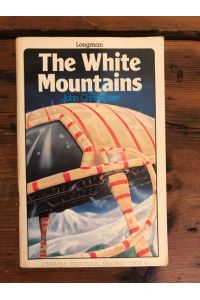 The White Mountains; Simplified and abridged by A. G. Eyre; Illustrated by Bernard Brett