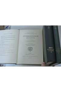 Anthropologie Bolivienne. (3 Bde / 3 vol. set). I: Ethnologie, Demographie, photographie metrique. II: Anthropometrie. III: Craniologie