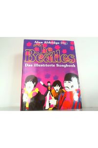 The Beatles - Das illustrierte Song-Book.