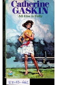 All Else is Folly.