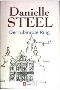Der rubinrote Ring : Roman.   - ( Ullstein ; 26181)