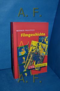 Filmgeschichte  - Werner Faulstich / UTB , 2638