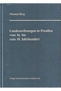 Landesordnungen in Preußen vom 16. bis zum 18. Jahrhundert