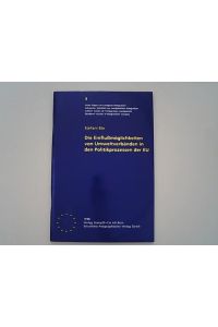 Die Einflussmöglichkeiten von Umweltverbänden in den Politikprozessen der EU. (Swiss Papers on European Integration).