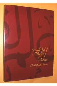 Allama bi-l-qalam. Arabic Calligraphy in Pakistan.