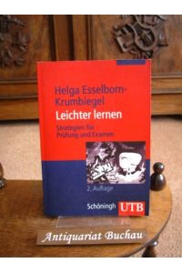 Leichter lernen : Strategien für Prüfung und Examen.   - Helga Esselborn-Krumbiegel / UTB ; 2755