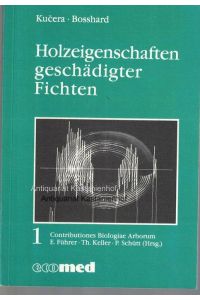 Holzeigenschaften geschädigter Fichten, Contributiones biologiae arborum, HIER Volume 1,