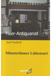 Mönsterlänner Liäbensart.   - Aus der Reihe: Niederdeutsche Kultur, Band 2.