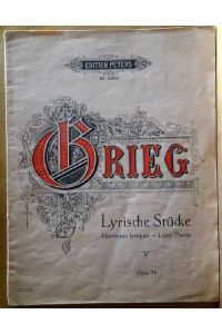 Lyrische Stücke V, (Morceaux lyriques Lyric Pieces opus 54, Pianoforte)  - (= EP 2651)
