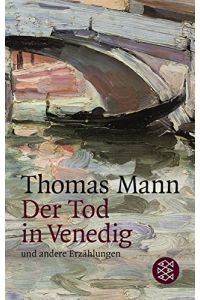 Der Tod in Venedig und andere Erzählungen.   - Thomas Mann / Fischer ; 54