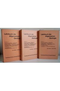 Lehrbuch der Allgemeinen Geologie. 3 Bände. Mit zahlreichen Abbildungen im Text.
