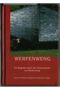 Alm-Lehr-Pfad Werfenweng : Ein Begleiter durch die Almlandschaft von Werfenweng.   - Autoren: Herbert Weingartner, Heidemarie Nagel.