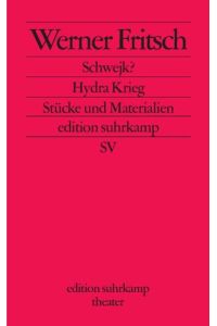 Schwejk? Hydra Krieg: Stücke und Materialien (edition suhrkamp)