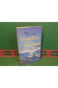Draußen in der Wachau - Der etwas andere Reisebegleiter.