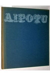 Aipotu. Privatdruck Juni 1966. 300 Exemplare. Linolschnitte: Axel Hertenstein. Nr. 109 vom Autor und dem Künstler signiert.