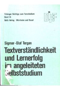 Textverständlichkeit und Lernerfolg im angeleiteten Selbststudium.   - Tübinger Beiträge zum Fernstudium ; Bd. 15