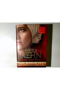 Gold und Stein : Roman.   - Heidi Rehn