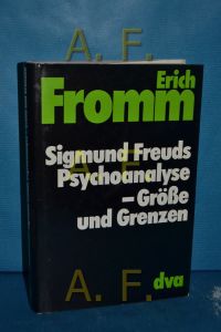 Sigmund Freuds Psychoanalyse, Grösse und Grenzen.   - [Aus d. Amerikan. übers. von Liselotte Mickel]