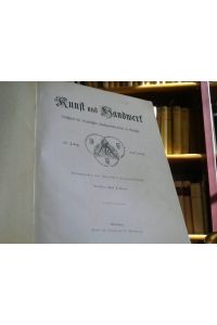 Kunst und Handwerk  - Zeitschrift des Bayrischen Kunstgewerbevereins zu München