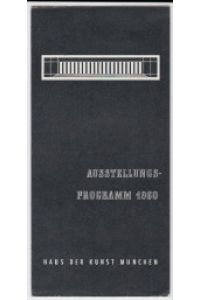 HAUS DER KUNST MÜNCHEN AUSSTELLUNGSPROGRAMM 1960.   - Flyer / Faltblatt / Prospekt