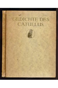 Gedichte des Catullus. Dt. von W. Amelang.