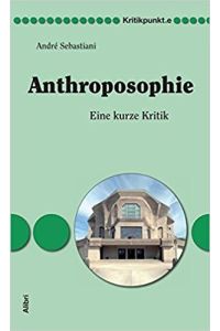 Anthroposophie. Eine kurze Kritik.