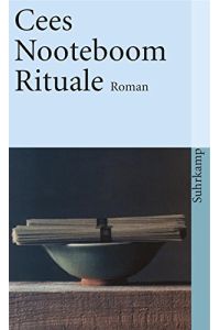 Rituale : Roman.   - Cees Nooteboom. Aus dem Niederländ. von Hans Herrfurth / Suhrkamp Taschenbuch ; 2446