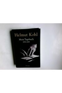 Mein Tagebuch : 1998-2000.   - Helmut Kohl