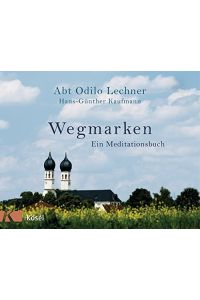 Wegmarken  - Ein Meditationsbuch